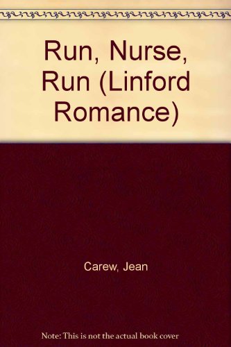 Stock image for Run, Nurse, Run (Linford Romance) for sale by WorldofBooks