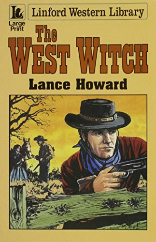 9780708979891: The West Witch (LIN) (Linford Western Library)