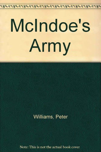 Stock image for McIndoe's Army - The injured airmen who faced the world for sale by Books@Ruawai