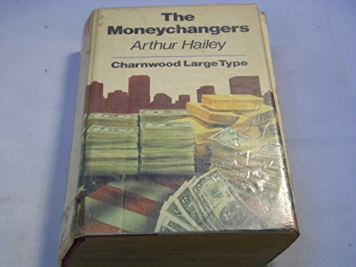 The Moneychangers (CH) (9780708981467) by Hailey, Arthur