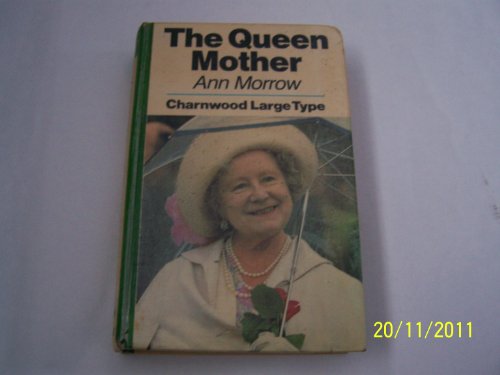 9780708982570: Queen Mother (Charnwood Library)