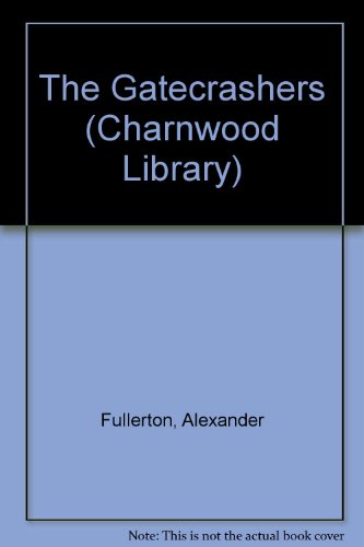 9780708982600: The Gatecrashers (Charnwood Library)