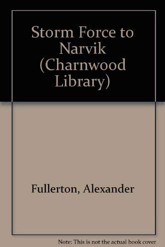 9780708982778: Storm Force to Narvik (Charnwood Library)