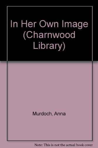 9780708983348: In Her Own Image (Charnwood Library)