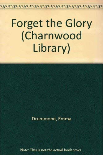 9780708983362: Forget the Glory (Charnwood Library)