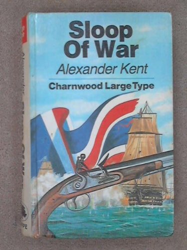 Sloop Of War (CH) (9780708984055) by Kent, Alexander