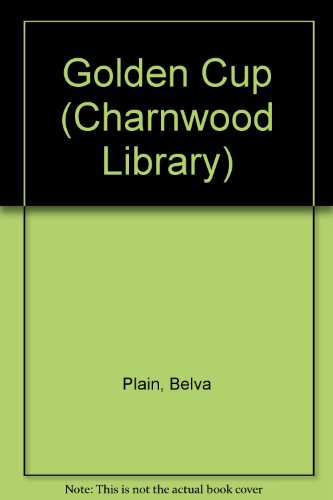 9780708984352: Golden Cup (Charnwood Library)