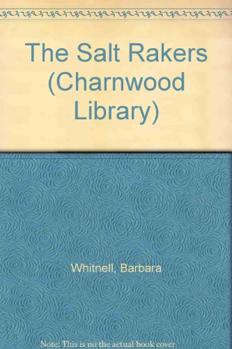9780708984376: The Salt Rakers (Charnwood Library)