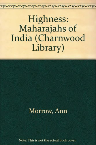 9780708984413: Highness: Maharajahs of India (Charnwood Library)