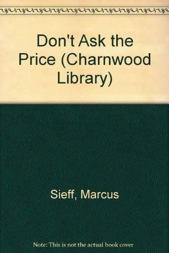Beispielbild fr Don't Ask the Price (Charnwood Library) zum Verkauf von madelyns books