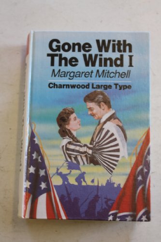 Gone with the Wind: v. 1 (Charnwood Library) (9780708985472) by Mitchell, Margaret