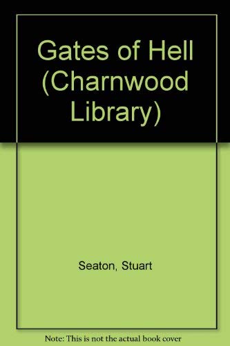 9780708985496: Gates of Hell (Charnwood Library)