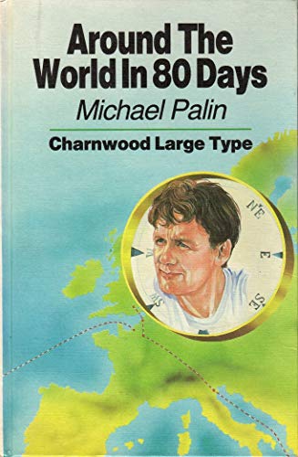 Imagen de archivo de Around The World In 80 Days (CH) (Charnwood Large Print Library Series) a la venta por Solr Books