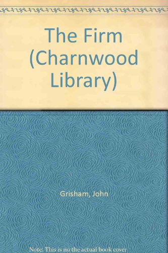 The Firm (Charnwood Library) (9780708986615) by Grisham, John