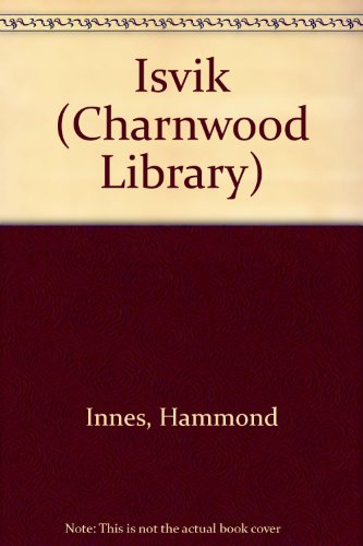 9780708986950: Isvik (Charnwood Library)