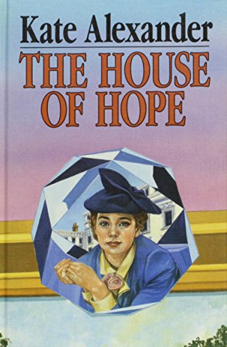 Stock image for The House of Hope (Charnwood Library) for sale by Bahamut Media