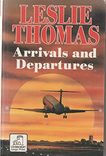 9780708987872: Arrivals and Departures (Charnwood Library)