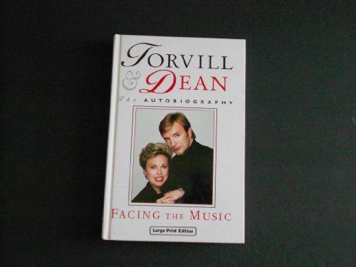 Facing The Music (CH) (9780708989241) by Torvill, Jayne & Dean C.