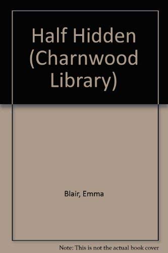 9780708989265: Half Hidden (Charnwood Library)