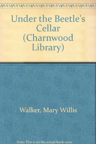 Beispielbild fr Under the Beetles Cellar (Charnwood Library) zum Verkauf von Reuseabook