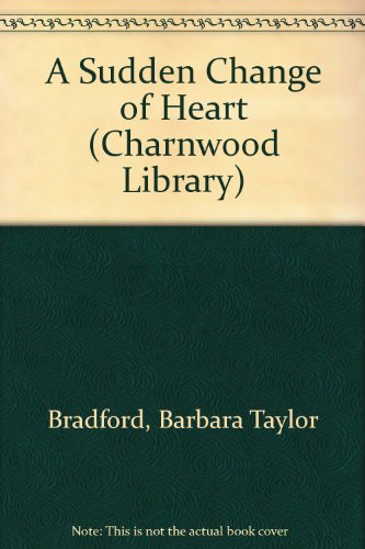 Stock image for A Sudden Change of Heart (Charnwood Library) for sale by AwesomeBooks