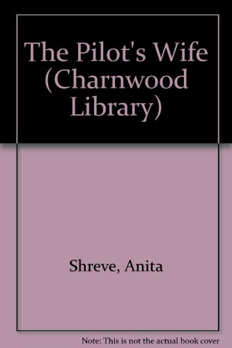 Stock image for The Pilot's Wife (Charnwood Library) for sale by AwesomeBooks