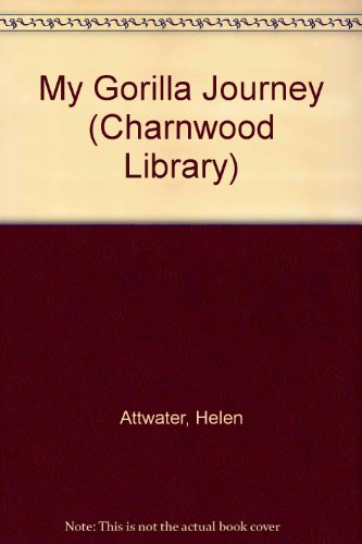9780708991558: My Gorilla Journey (Charnwood Library)