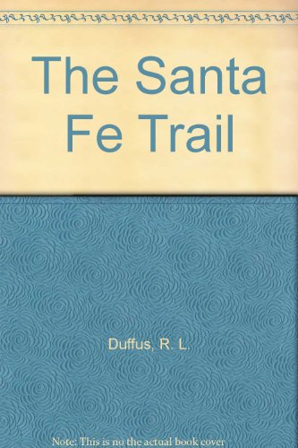 9780708991572: The Santa Fe Trail (Charnwood Library)
