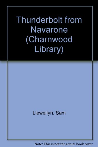 9780708991794: Thunderbolt from Navarone (Charnwood Library)