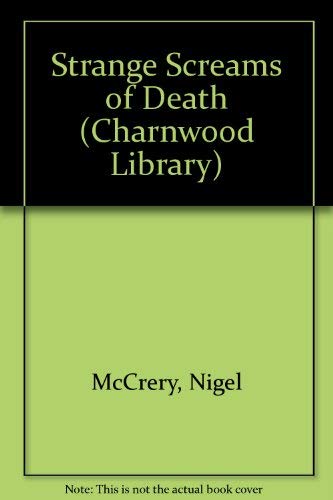 Stock image for Strange Screams of Death (Charnwood Library) for sale by medimops