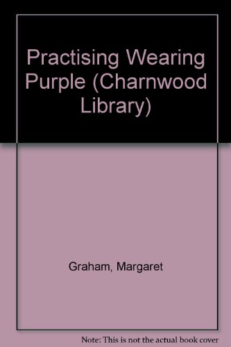9780708992722: Practising Wearing Purple (Charnwood Library)