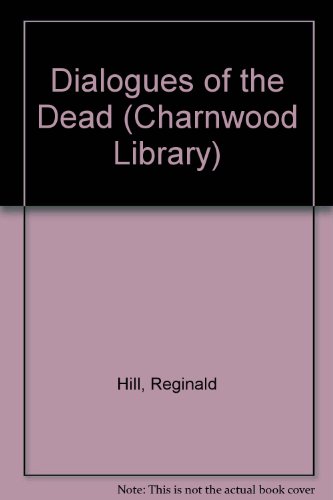 9780708993224: Dialogues Of The Dead (Charnwood Library)