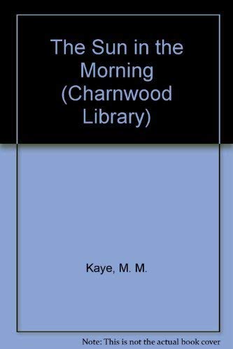 9780708993323: The Sun in the Morning (Charnwood Library)