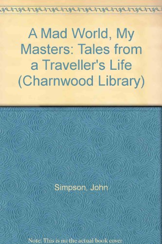 A Mad World, My Masters (9780708993934) by Simpson, John