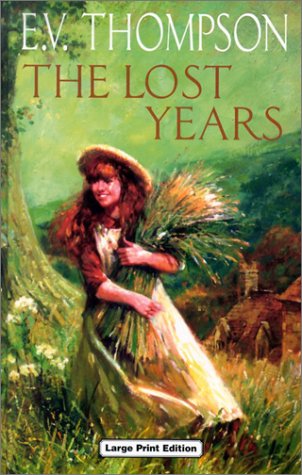 9780708993972: The Lost Years (Charnwood Library)