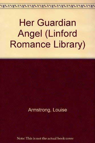 Stock image for Her Guardian Angel (LIN) (Linford Romance Library) for sale by The Yard Sale Store