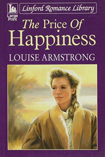 The Price Of Happiness (LIN) (9780708997239) by Armstrong, Louise