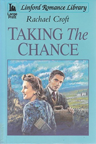 Imagen de archivo de Taking The Chance (Linford Romance) Croft, Rachael a la venta por Re-Read Ltd