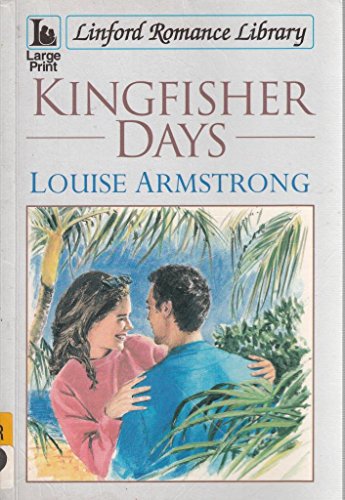 Stock image for Kingfisher Days (Linford Romance) for sale by WorldofBooks