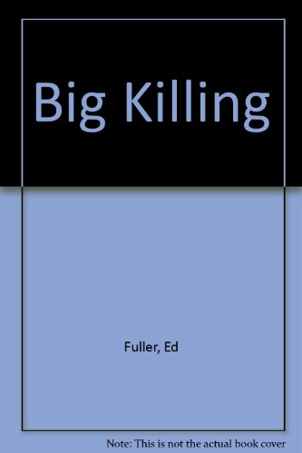 Big Killing (9780709001713) by Ed Fuller