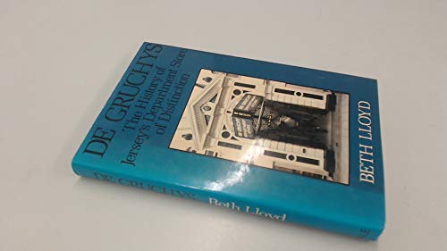 De Gruchy's The History of Jersey's Department Store of Distinction,