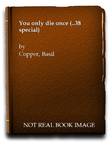 Imagen de archivo de YOU ONLY DIE ONCE. a la venta por Burwood Books