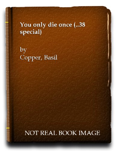 9780709007425: You only die once (38 special)