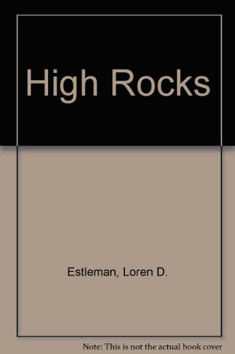 High Rocks (9780709007456) by Loren D. Estleman