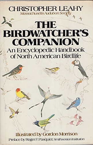 Bird Watcher's Companion: An Encyclopaedic Handbook (Hardcover) (9780709008644) by Leahy, Christopher.