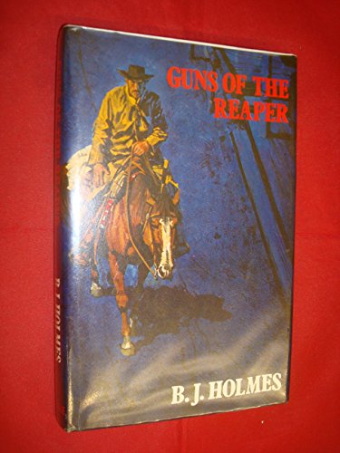 Guns of the Reaper (9780709009030) by B.J. Holmes