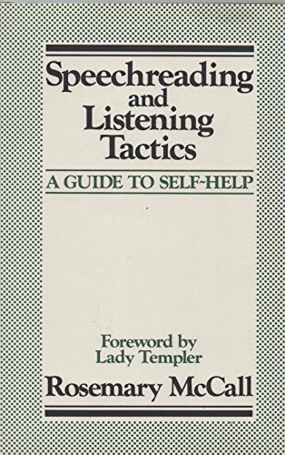 Speechreading and Listening Tactics : A Guide to Self-Help