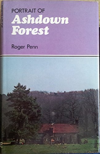 Portrait of Ashdown Forest (9780709012191) by Penn, Roger