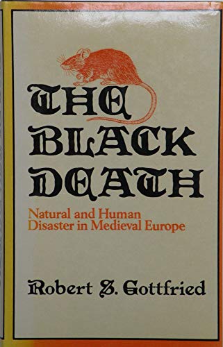 Imagen de archivo de The Black Death: Natural and Human Disaster in Medieval Europe a la venta por WorldofBooks