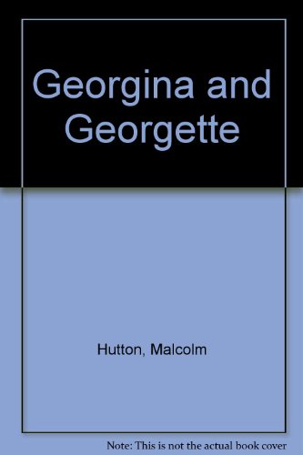 9780709013037: Georgina and Georgette